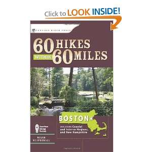  60 Hikes Within 60 Miles Boston Including Coastal and 