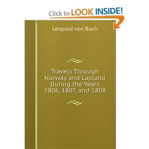   Lapland During the Years 1806, 1807, and 1808 Leopold von Buch Books