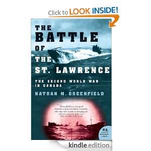 The Battle of the St. Lawrence The Second World War in Canada Nathan 