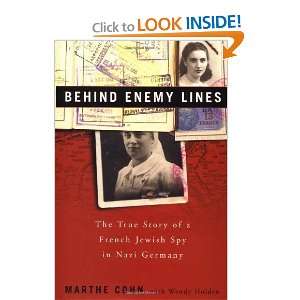  Behind Enemy Lines The True Story of a French Jewish Spy 