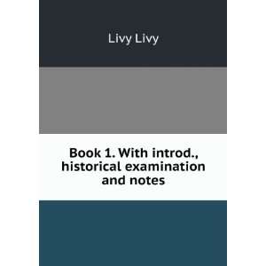  Livy, books 1 10: Book 1. With introd., historical 