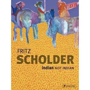   Scholder Indian / Not Indian [Hardcover] Lowery Stokes Sims Books