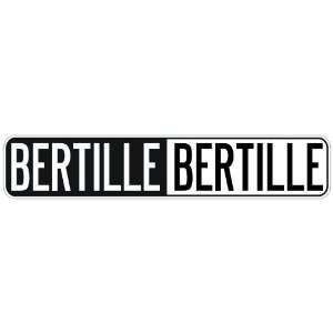   NEGATIVE BERTILLE  STREET SIGN