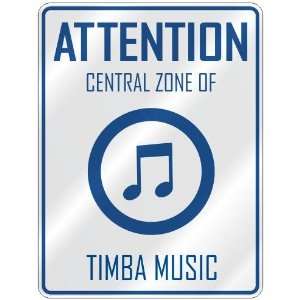    CENTRAL ZONE OF TIMBA  PARKING SIGN MUSIC: Home Improvement