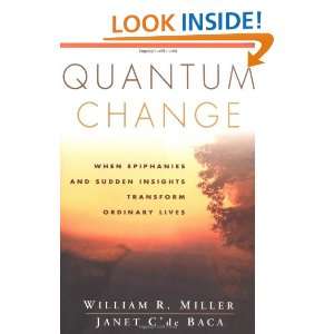 Quantum Change When Epiphanies and Sudden Insights Transform Ordinary 
