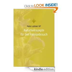 Naturheilrezepte für den Hausgebrauch (German Edition) Hans Lackner 