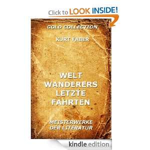 Weltwanderers letzte Fahrten (Kommentierte Gold Collection) (German 