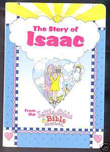 The Story Of Isaac Little Girls Bible Storybook 1999 BB  