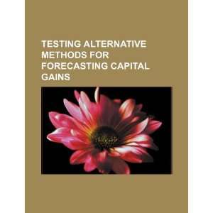  Testing alternative methods for forecasting capital gains 