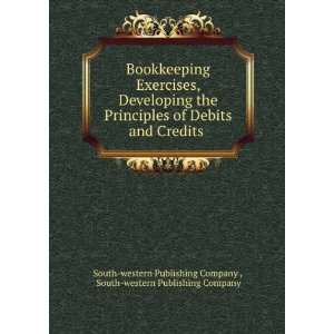 Bookkeeping Exercises, Developing the Principles of Debits and Credits 
