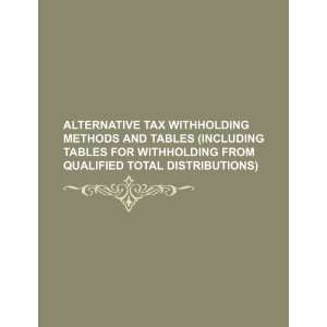  tax withholding methods and tables (including tables for withholding 