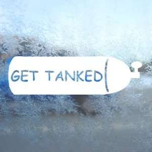  Get Tanked White Decal Scuba Dive Diver Fun Window White 