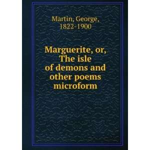   of demons and other poems microform: George, 1822 1900 Martin: Books