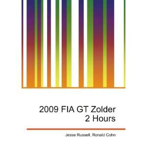    2009 FIA GT Zolder 2 Hours Ronald Cohn Jesse Russell Books