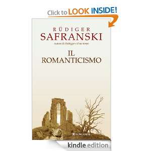 Il Romanticismo (Nuovo Cammeo) (Italian Edition) Rudiger Safranski, U 