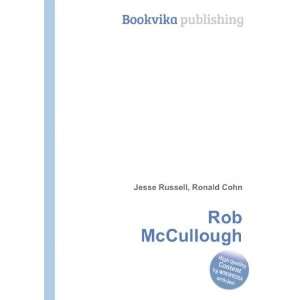  Rob McCullough Ronald Cohn Jesse Russell Books