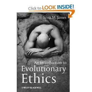   Introduction to Evolutionary Ethics [Paperback] Scott M. James Books