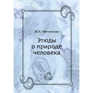   prirode cheloveka (in Russian language) I.I. Mechnikov Books