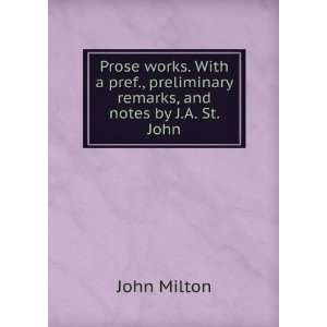   remarks, and notes by J.A. St. John John Milton  Books