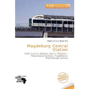  Magdeburg Central Station (9786200853318): Waylon 