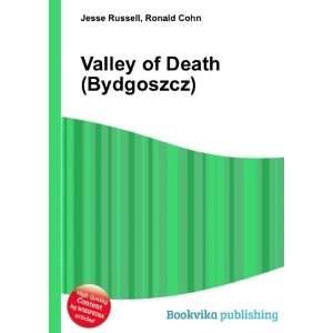  Valley of Death (Bydgoszcz) Ronald Cohn Jesse Russell 