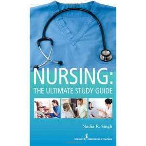   : The Ultimate Study Guide [Paperback]: Nadia Singh BSN RN: Books