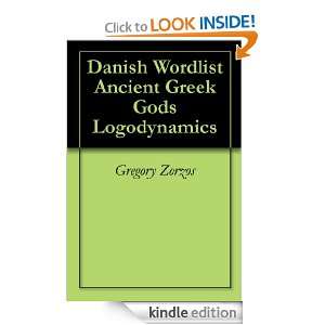 Danish Wordlist Ancient Greek Gods Logodynamics: Gregory Zorzos 
