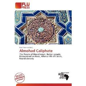  Almohad Caliphate (9786134981538) Gerd Numitor Books