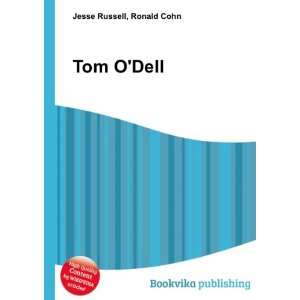  Tom ODell: Ronald Cohn Jesse Russell: Books