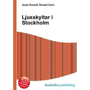  Ljusskyltar i Stockholm: Ronald Cohn Jesse Russell: Books