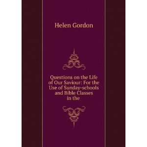  Questions on the Life of Our Saviour: For the Use of 