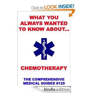   You Always Wanted To Know About Chemotherapy (Medical Basic Guides