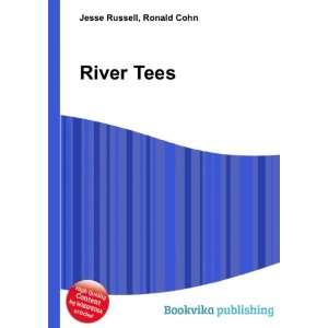 River Tees Ronald Cohn Jesse Russell Books