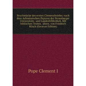   . von Friedrich RÃ¶sch (German Edition) Pope Clement I Books