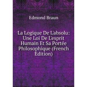   Et Sa PortÃ©e Philosophique (French Edition) Edmond Braun Books