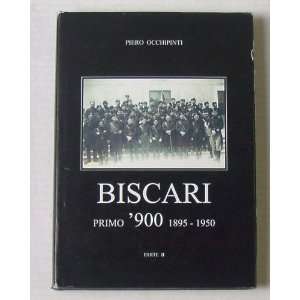  Biscari Primo 900, 1895 1950, Parte II Piero Occhipinti Books