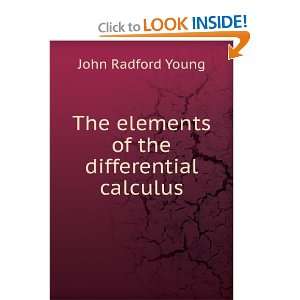   of the differential calculus John Radford Young  Books