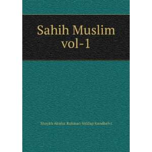  Sahih Muslim vol 1 Shaykh Abidur Rahman Siddiqi Kandhelvi Books