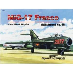  Squadron/Signal Publications MiG17 Fresco Walk Around 