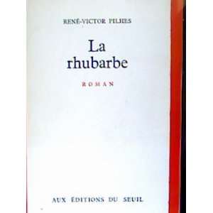  La rhubarbe Pilhes René victor Books