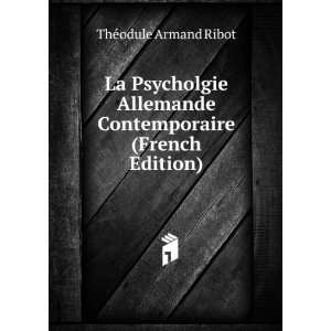   Contemporaire (French Edition) ThÃ©odule Armand Ribot Books