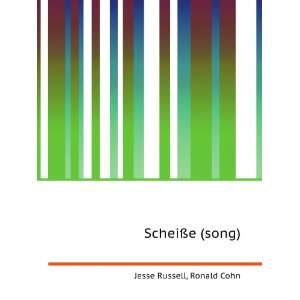  ScheiÃ?e (song) Ronald Cohn Jesse Russell Books
