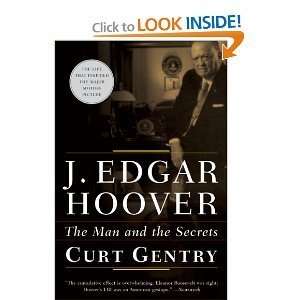   Edgar Hoover The Man and the Secrets [Paperback] CURT GENTRY Books