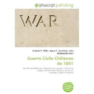  Guerre Civile Chilienne de 1891 (French Edition 