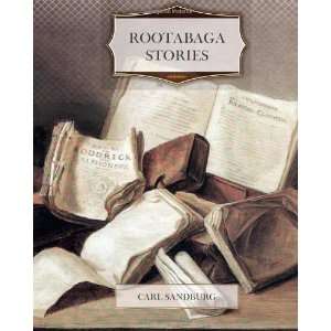 Rootabaga Stories [Paperback]: Carl Sandberg: Books