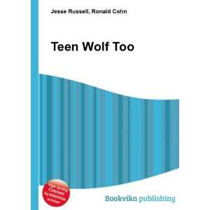  Teen Wolf Too Ronald Cohn Jesse Russell Books