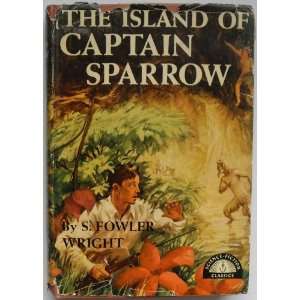  The Island of Captain Sparrow S. Fowler Wright Books