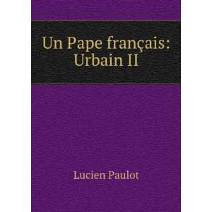  Un Pape FranÃ§ais Urbain II. Lucien Paulot Books