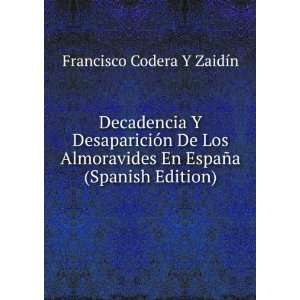   En EspaÃ±a (Spanish Edition) Francisco Codera Y ZaidÃ­n Books
