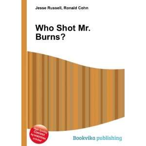  Who Shot Mr. Burns?: Ronald Cohn Jesse Russell: Books